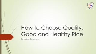 How to Choose Quality, Good and Healthy Rice