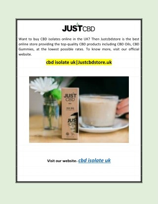 cbd isolate uk|Justcbdstore.uk