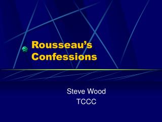 Rousseau’s Confessions