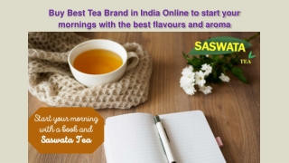 Buy Best Tea Brand in India Online to start your mornings with the best flavours and aroma