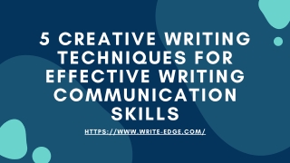 5 Creative Writing Techniques For Effective Writing Communication Skills