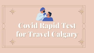 Covid Rapid Test for Travel Calgary - Canadian Travel Clinics