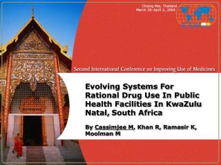 Evolving Systems For Rational Drug Use In Public Health Facilities In KwaZulu Natal, South Africa By Cassimjee M , Kha