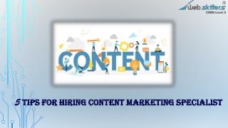 5 TIPS FOR HIRING CONTENT MARKETING SPECIALIST