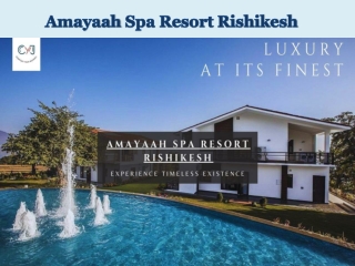 Wellness Resort in India - Amayaah Spa Resort Rishikesh