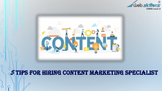 5 TIPS FOR HIRING CONTENT MARKETING SPECIALIST