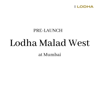 Lodha Malad West - State-Of-The-Art Lifestyle At Mumbai - Brochure