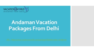 Andaman Vacation Packages From Delhi