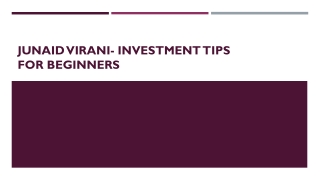 Junaid Virani- Investment Tips for Beginners