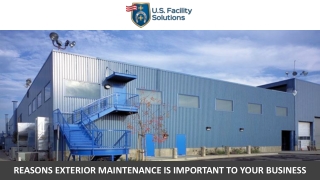 Reasons Exterior Maintenance is Important to Your Business
