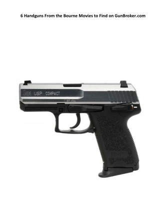 6 Handguns From the Bourne Movies to Find on GunBroker.com