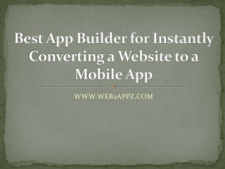 Best App Builder for Instantly Converting a Website