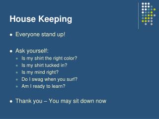 House Keeping