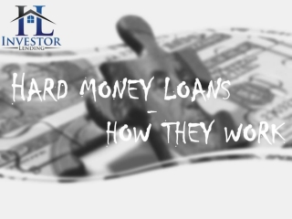 Hard money loans – how they work