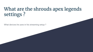 What are the shrouds apex legends settings _