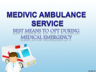 Use Medivic Ambulance from Jamshedpur to Ranchi for Smooth Transfer