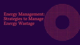 Energy Management Strategies to Manage Energy Wastage