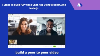 _build a peer to peer video chat app