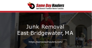 Professional Junk Removal East Bridgewater, MA Services- Same Day Haulers