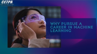 Why Pursue a Career in Machine Learning?