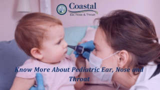 Pediatric Ear, Nose and Throat Services - Coastal Ear Nose & Throat