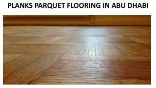 PLANKS PARQUET FLOORING IN ABU DHABI