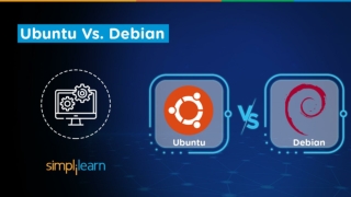 Ubuntu vs Debian 2022: Which One Should You Choose? | Simplilearn