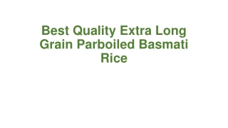 Best Quality Extra Long  Grain Parboiled Basmati Rice