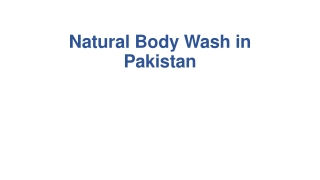 Natural Body Wash in Pakistan