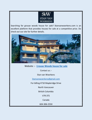 Grouse Woods House for Sale | Stanvanwoerkens.com