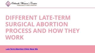 Different Late-Term Surgical Abortion Process and How they Work