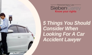 5 Things You Should Consider When Looking For A Car Accident Lawyer
