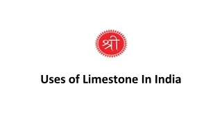 Uses of Limestone In India