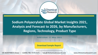 Sodium Polyacrylate Global Market Insights 2021, Analysis and Forecast to 2026