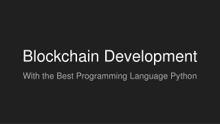 Blockchain Development With Best Programming Language Python