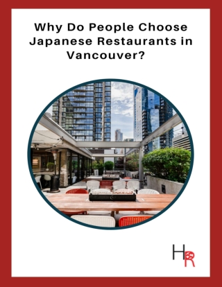 Why Do People Choose Japanese Restaurants in Vancouver?