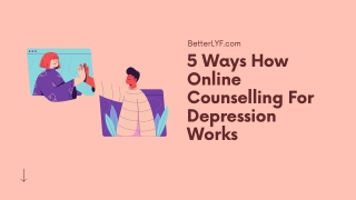 5 Ways Online Counselling For Depression Works