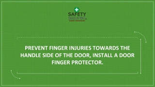 Prevent finger injuries towards the handle side, Install door finger protector