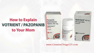 How to Explain Votrient  Pazopanib to Your Mom (1)