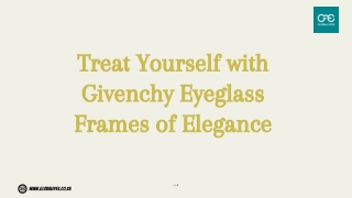 Treat Yourself with Givenchy Eyeglass Frames of Elegance