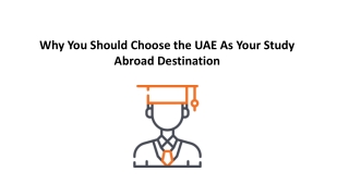 Why You Should Choose the UAE As Your Study Abroad Destination