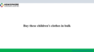 Buy these children’s clothes in bulk