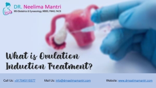 What is Ovulation Induction Treatment? | Dr Neelima Mantri