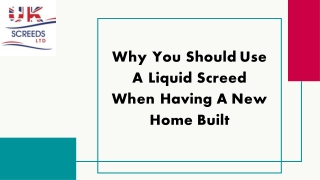 Why You Should Use A Liquid Screed When Having A New Home Built