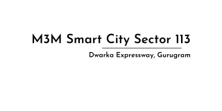 M3M Smart City Sector-113, Gurugram | Brochure