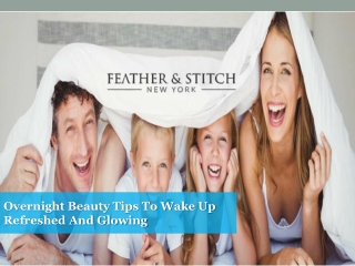 Overnight Beauty Tips to Wake Up Refreshed and Glowing