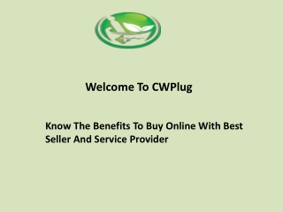 Know The Benefits To Buy Online With Best Seller And Service Provider