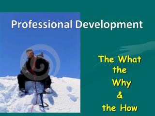 The What the Why & the How