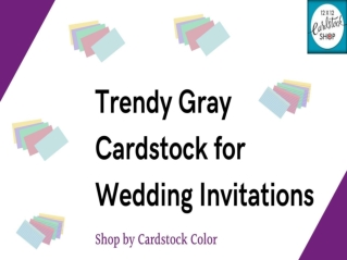 Trendy Cardstock for Wedding Invitations