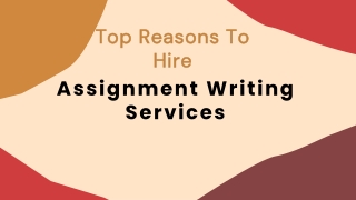 Top Reasons To Hire Assignment Writing Services